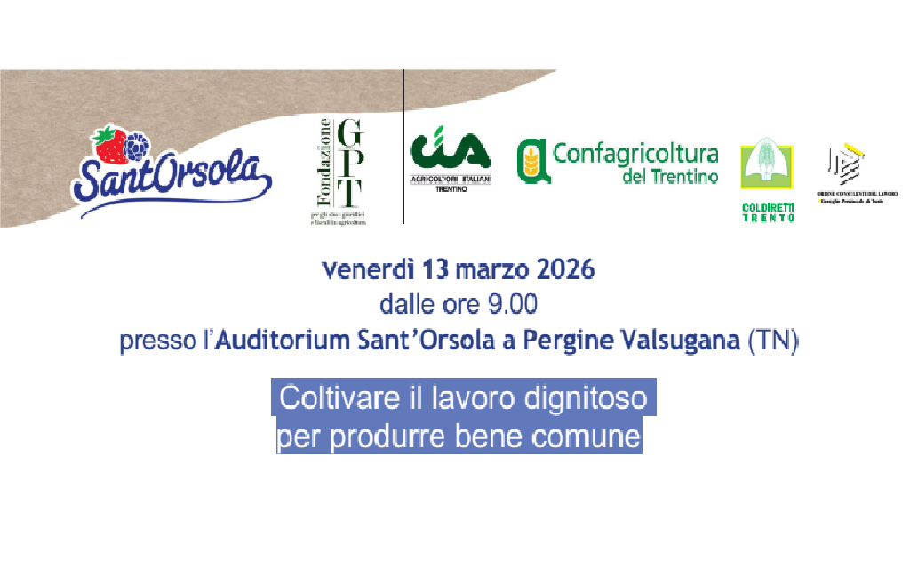 Convegno 2026 Sant’Orsola “Coltivare il lavoro dignitoso per produrre bene comune”